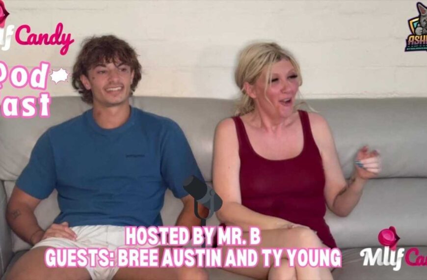 Milfcandy Podcast Bree Austin And Ty Young