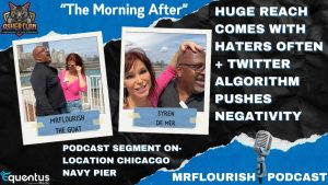 Mr Flourish Podcast Segment Huge Reach Comes With Haters With Guest Syren De Mer