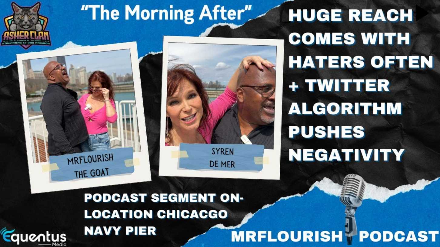 Mr Flourish Podcast Segment Huge Reach Comes With Haters With Guest Syren De Mer