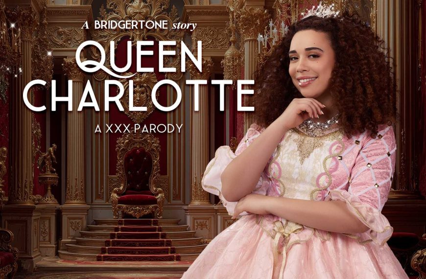 Queen Charlotte A Bridgerton Story A Xxx Parody