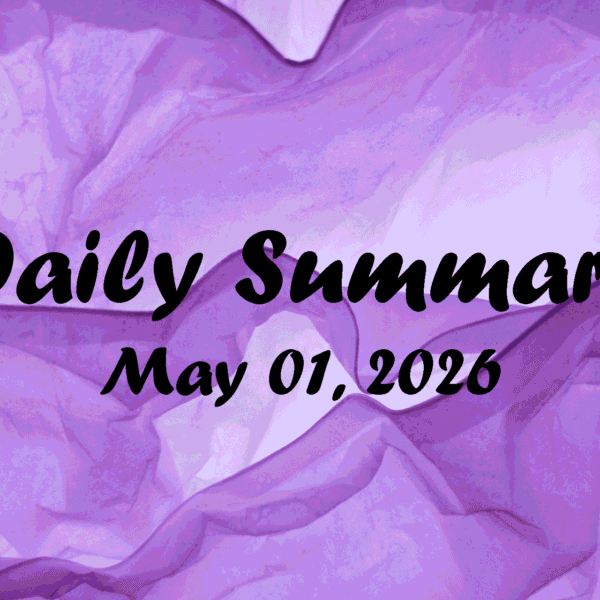 Daily Summary – May 01 2026