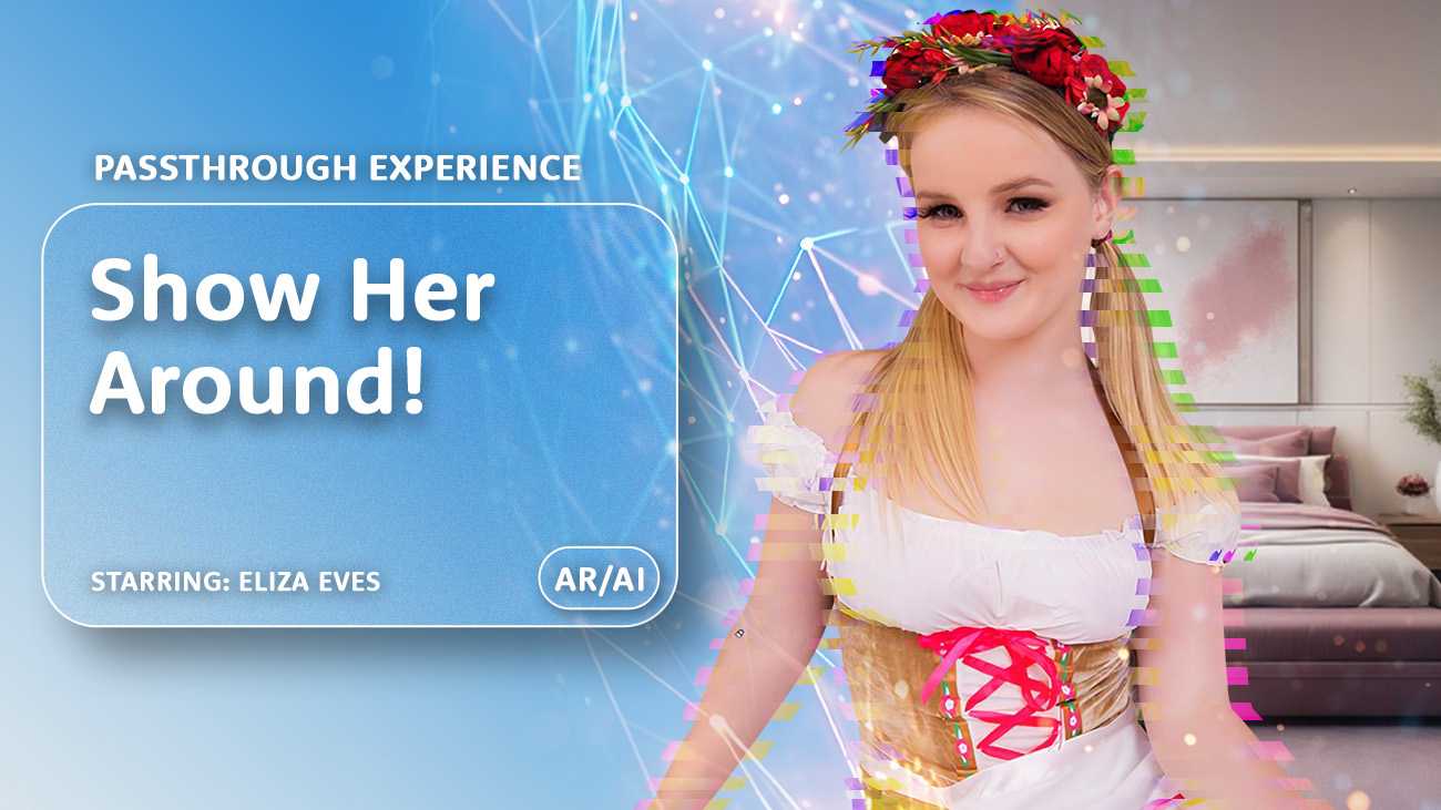 Show Her Around!