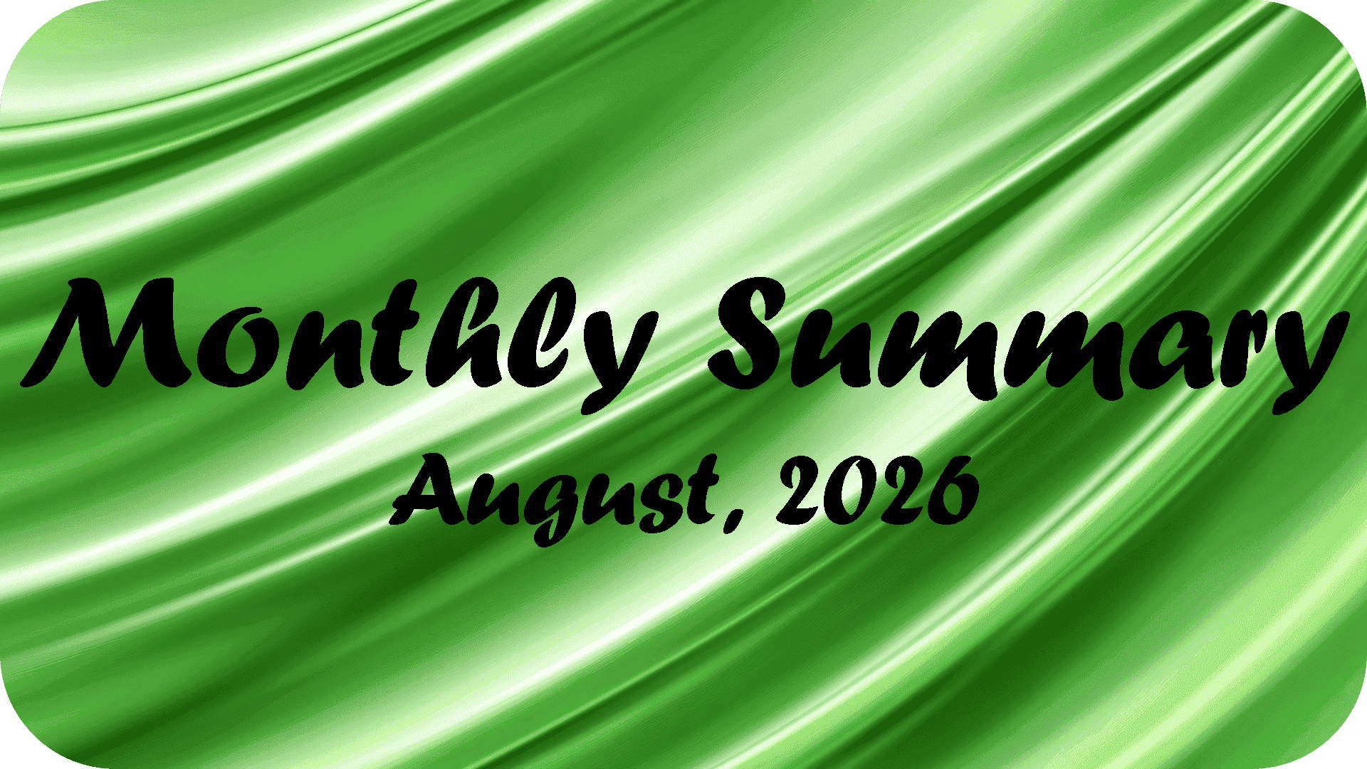 Monthly Summary – August 2026